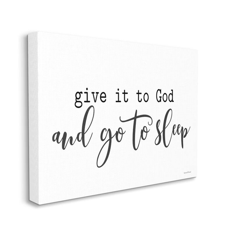 Stupell Give to God Go to Sleep Spiritual Phrase Canvas Wall Art - White
