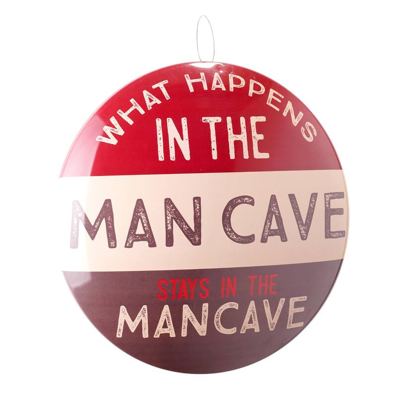 What Happens in the Man Cave Dome Metal Sign - 15.5" - 15.75" H x 15.75" L x 2.25" D - 15.75" H x 15.75" L x 2.25" D
