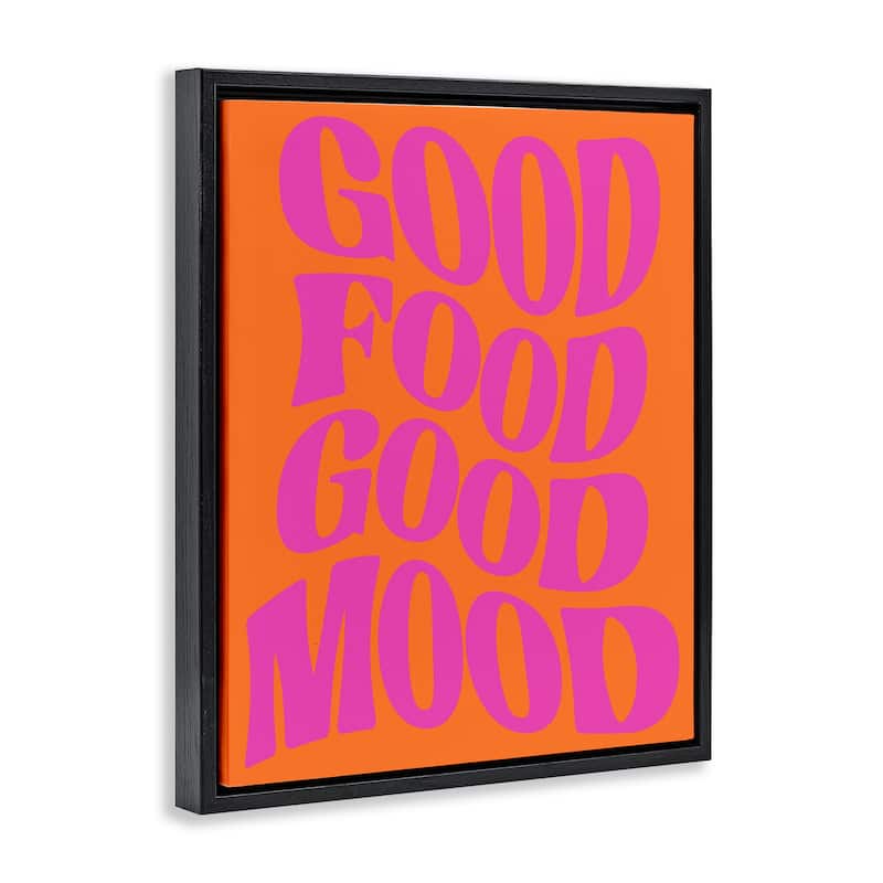 Stupell Good Food & Mood Framed Floater Canvas Wall Art Design By House of Lulu