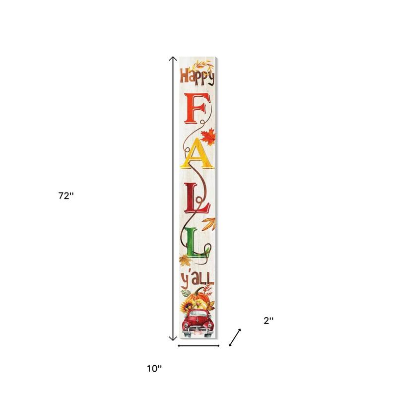 HomeRoots 72" Brown Orange And Yellow Solid Wood Happy Fall Porch Sign