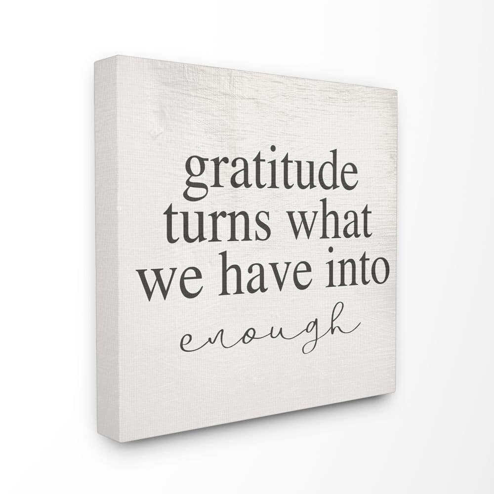 Stupell Gratitude Into Enough Inspirational Family Home Word Design Canvas Wall Art