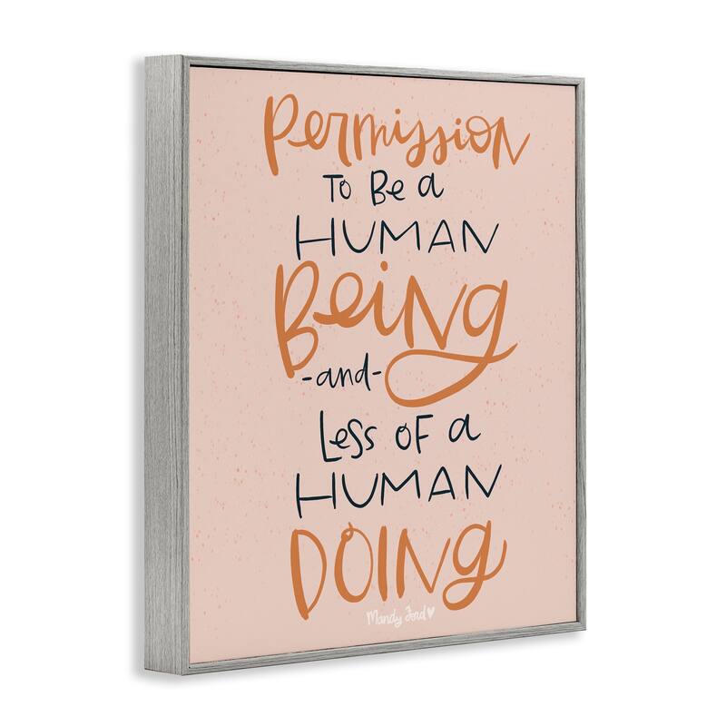Stupell Permission To Be Human Framed Giclee Art Design By Mandy Ford Art + Illustration