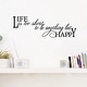 preview thumbnail 1 of 0, Life Is Too Short Wall Decal 30 inches wide x 10 inches tall