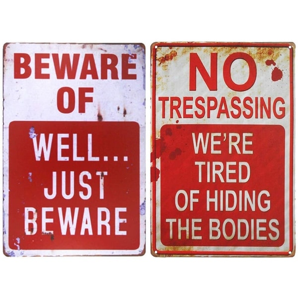 BEWARE OF Well Just Beware Funny Home Decor Tin Sign 12" x 8" 