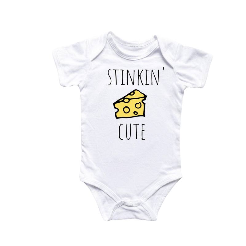 Stinkin Cute Cheese - Baby Boy Girl Clothes Infant Bodysuit Funny Cute Newborn - White - 0-3M