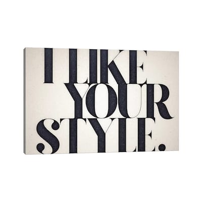 iCanvas "Like Your Style" by 33 Broken Bones Canvas Print