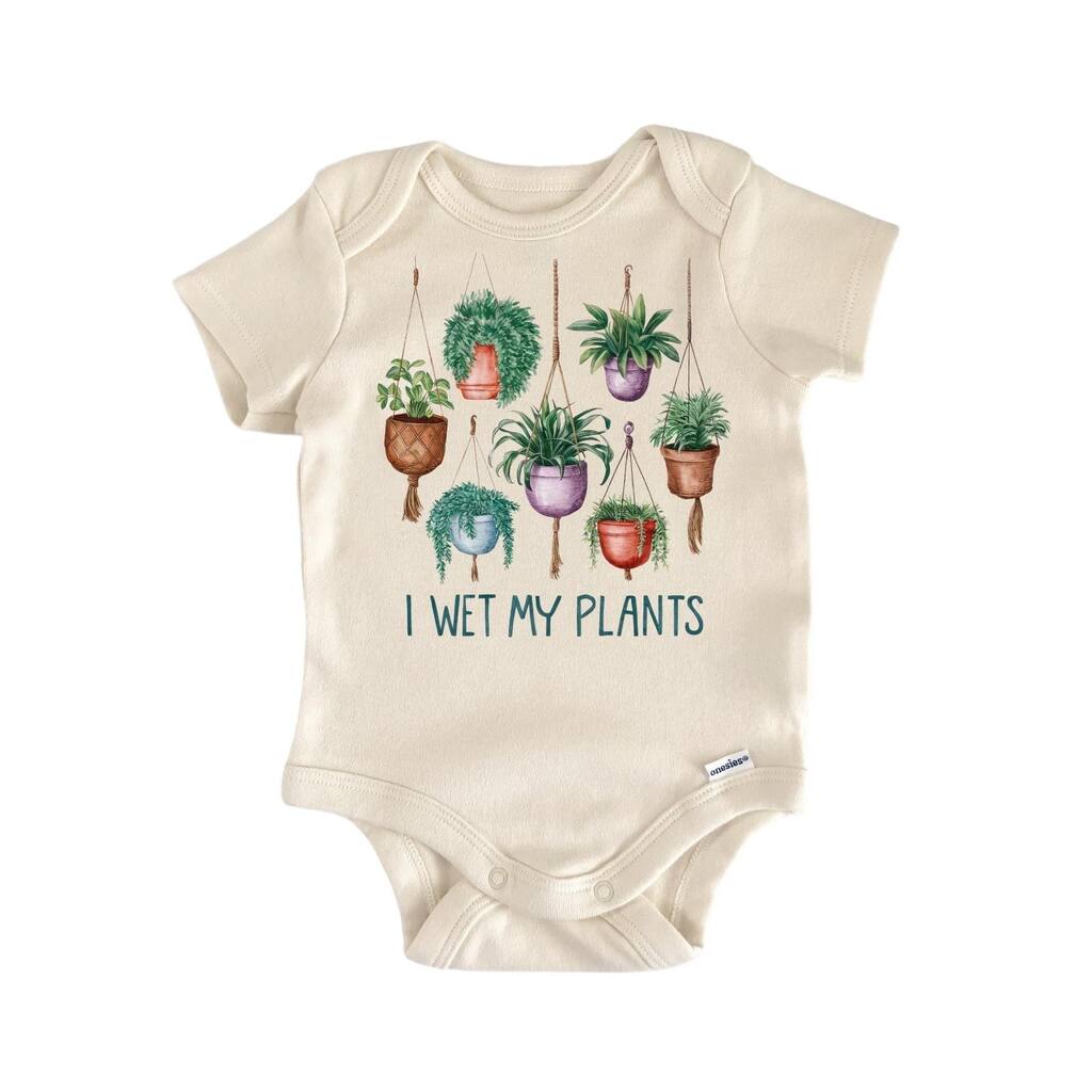 Wet My Plants Gardener - Baby Boy Girl Clothes Infant Bodysuit Funny Cute Newborn