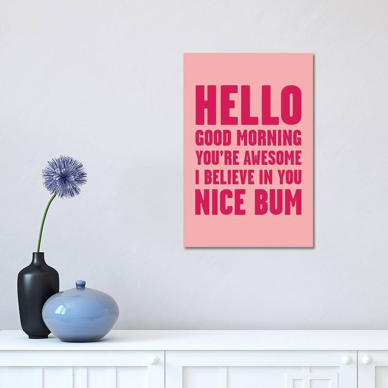 iCanvas "Hello You're Awesome Nice Bum Pink" by Mambo Art Studio Canvas Print - 18x12x1.5