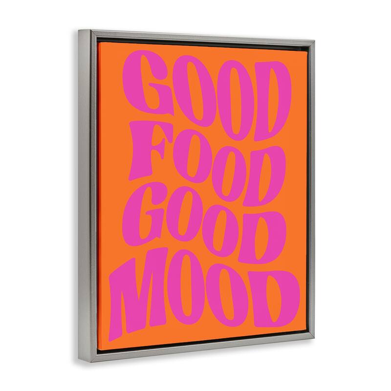 Stupell Good Food & Mood Framed Floater Canvas Wall Art Design By House of Lulu