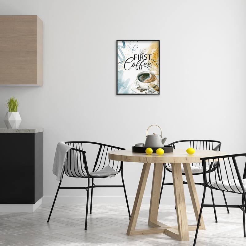 Stupell Modern But First Coffee Framed Giclee Art Design By Kim Allen