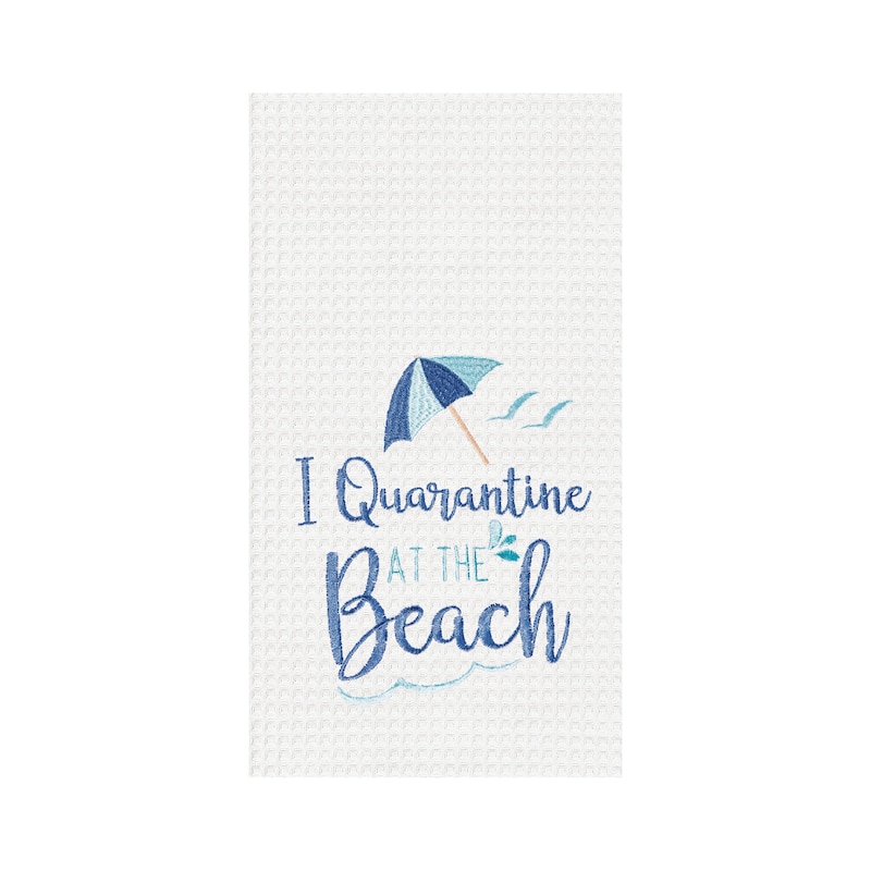 Quarantine At The Beach Embroidered Waffle Weave Kitchen Towel
