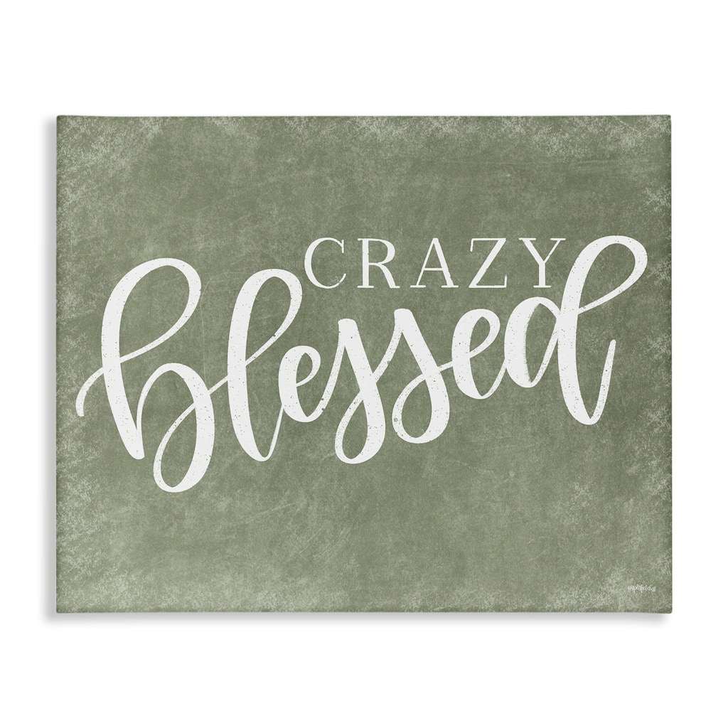 Stupell Crazy Blessed on Green Canvas Wall Art Design By Imperfect Dust