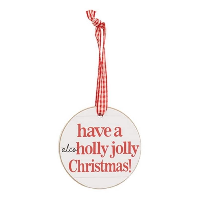 On Santa's Drinking List Round Ornament w/Ribbon - 4 Asstd.