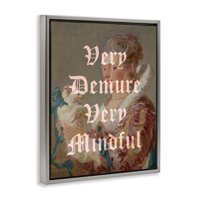 Stupell Demure & Mindful Classic Framed Floater Canvas Wall Art Design By Lil' Rue