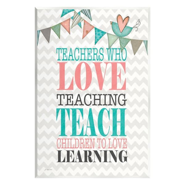 Stupell Teach Children To Love Learning Phrase Wall Plaque Art by Jo ...