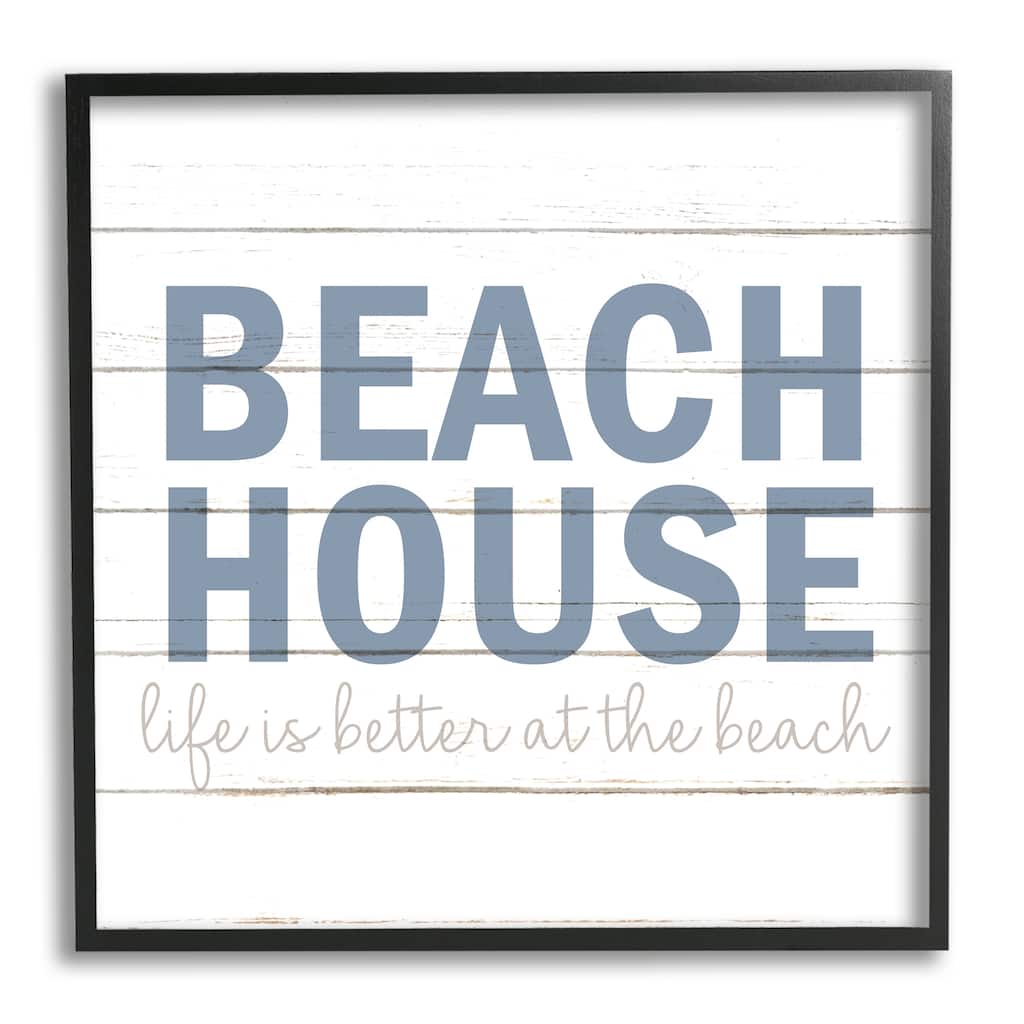 Stupell Beach House Life Is Better Phrase Planked Pattern Framed Wall Art - Blue