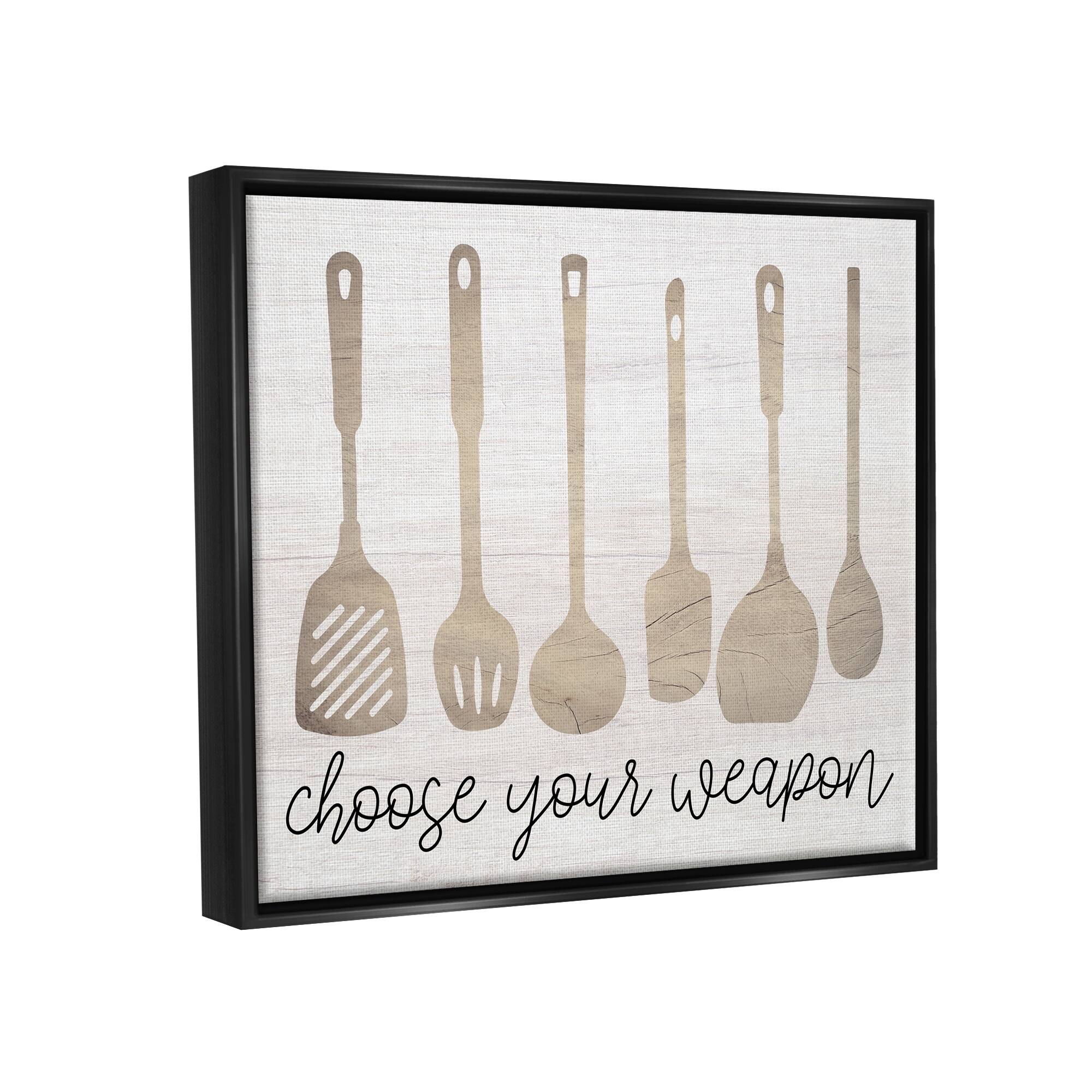 Stupell Industries Choose Your Weapon Kitchen Utensils Framed Floater