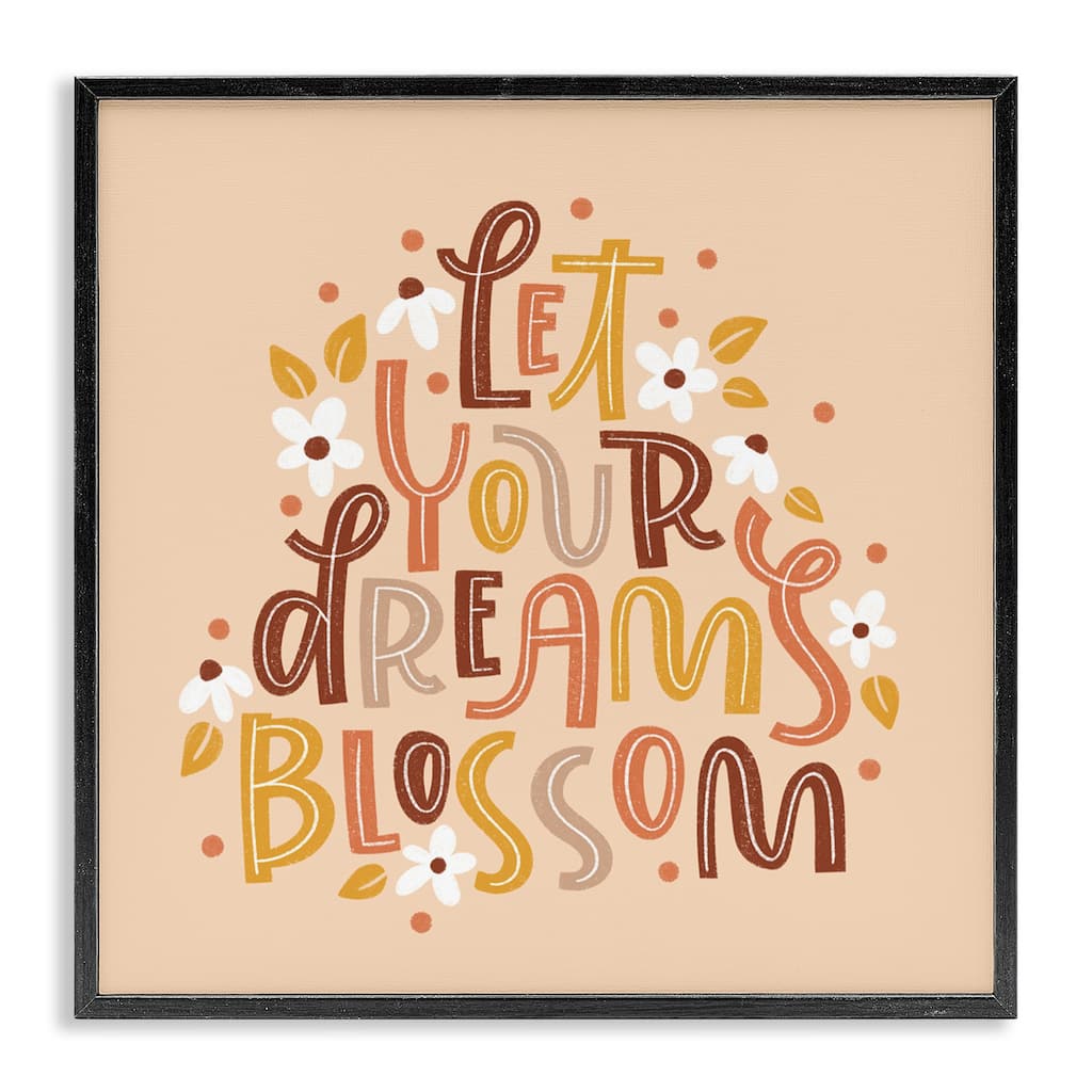 Stupell Earthy Let Your Dreams Blossom Framed Giclee Art Design By Sarah Hickman