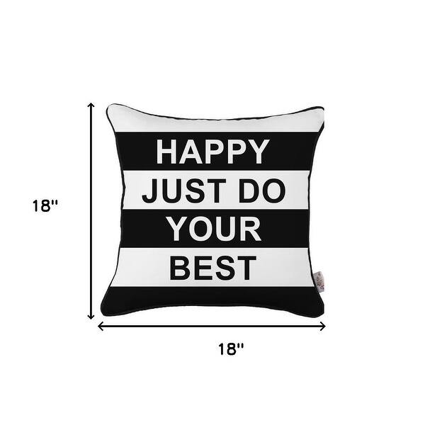 Black And White Happy Just Do Your Best Throw Pillow Cove Black And White Happy Just Do Your Best Throw Pillow Cove