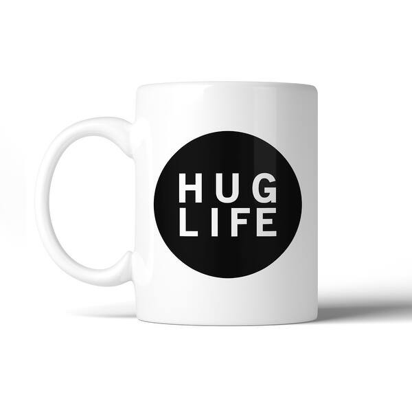 Hug Life Cute Ceramic Coffee Cup Microwave Safe Dishwasher Safe