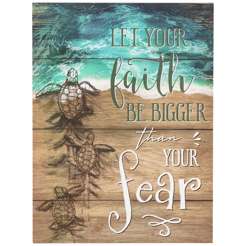 16" Sea Turtles "Let Your Faith Be Bigger Than Your Fear" Wall Sign