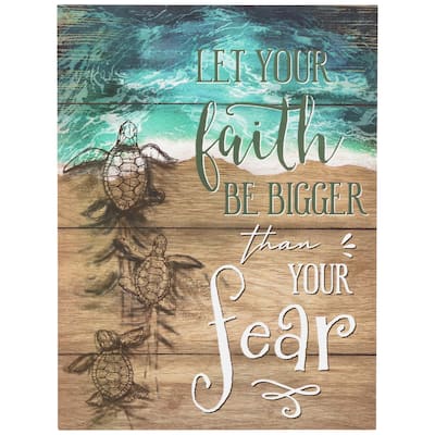 16" Sea Turtles "Let Your Faith Be Bigger Than Your Fear" Wall Sign