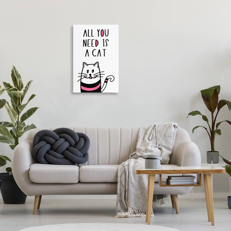 Stupell All You Need Is Cat Canvas Wall Art Design By Martina Pavlova