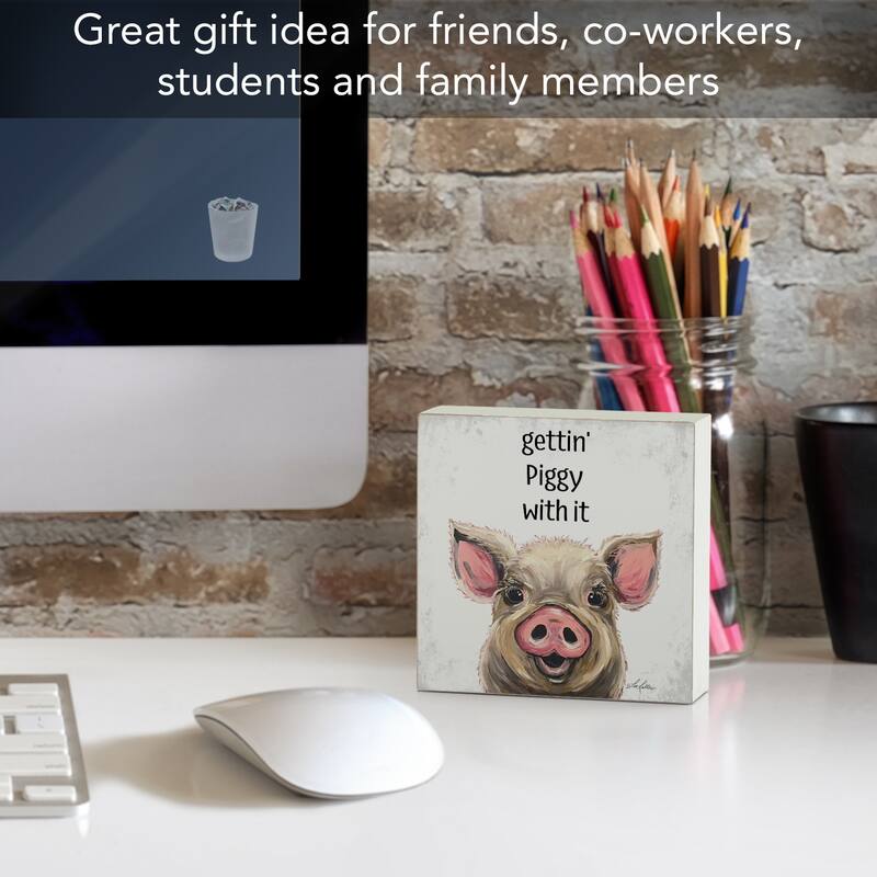 Gettin Piggy Artistic Freestanding Solid Wood Block Sign Made in the USA 3.75” Square Decorative Accent for Home or Office