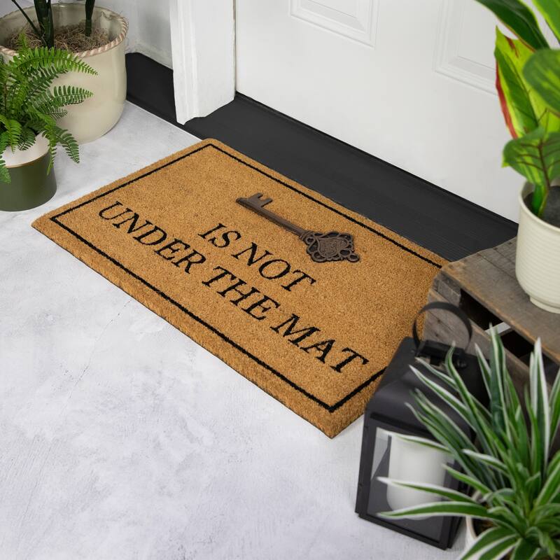 Key is Not Under the Mat Coir Outdoor Doormat 18" x 30" - 18