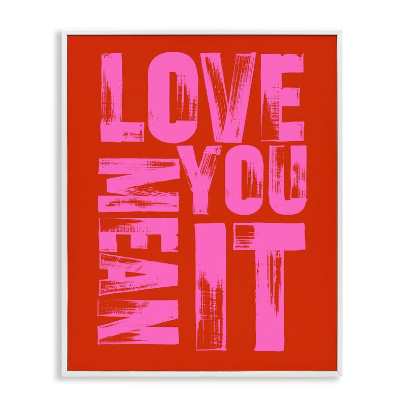 Stupell Love You Mean It on Red Framed Giclee Art Design By House of Lulu - 16 x 20 - White
