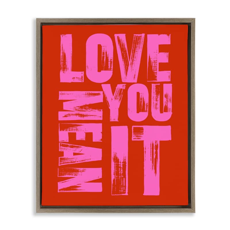 Stupell Love You Mean It on Red Framed Floater Canvas Wall Art Design By House of Lulu - 25 x 31 - Brown