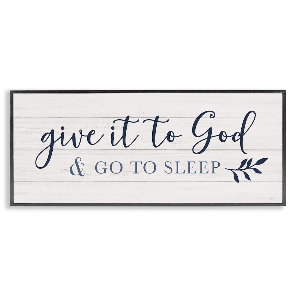 Stupell Give to God and Sleep Motivational Bedtime Phrase Framed Wall Art - Blue