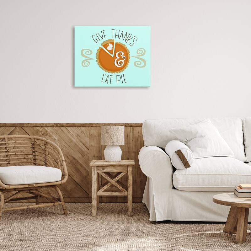 Stupell Give Thanks Eat Pie Canvas Wall Art Design By Mandy Ford Art + Illustration