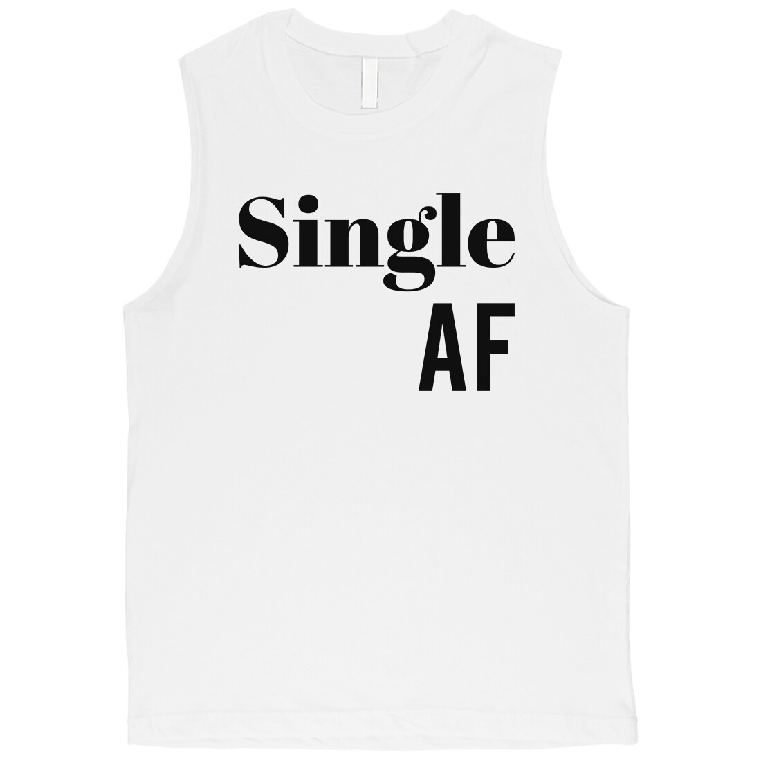 Shop Single Af Mens White Funny Single Quote Muscle Shirt For
