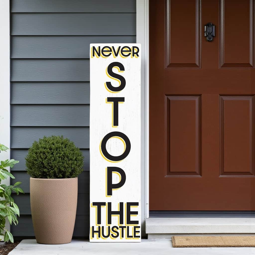 HomeRoots 36" White Yellow And Black Solid Wood Never Stop The Hustle Porch Sign