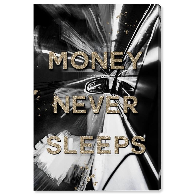 Wynwood Studio Canvas Typography and Quotes Money Never Sleeps Drive Gold and Glam Wall Art Canvas Print