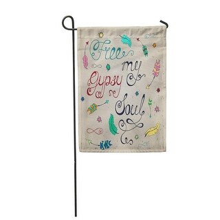 Overstock Free My Gypsy Soul Inspirational Saying About Freedom Modern Calligraphy Phrase Garden Flag Decorative Flag House Banner All Seasons From Overstock Com Daily Mail