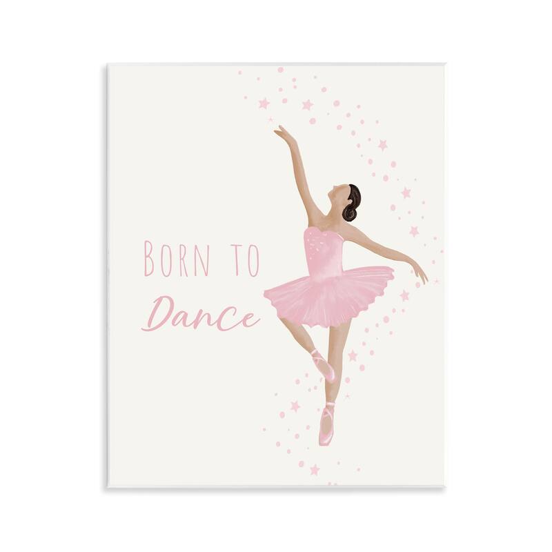 Stupell Born To Dance Ballerina Wall Plaque Art Design By Chen Alyesh - 11 x 14