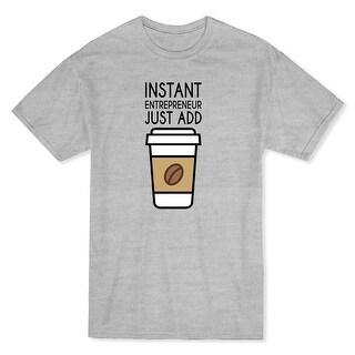 Shop Instant Entrepreneur Just Add Coffee Funny Coffee Lover Quote Men S Grey T Shirt Overstock 17808000