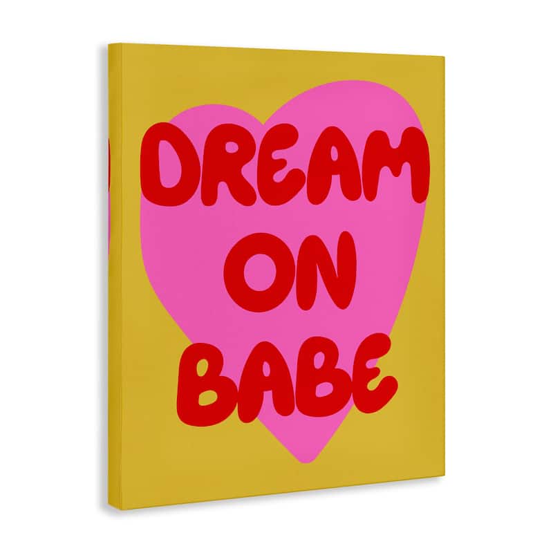 Stupell Dream On Babe on Yellow Canvas Wall Art Design By House of Lulu