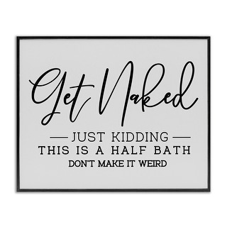 Stupell Get Naked Funny Bathroom Framed Giclee Art Design by LSR Design