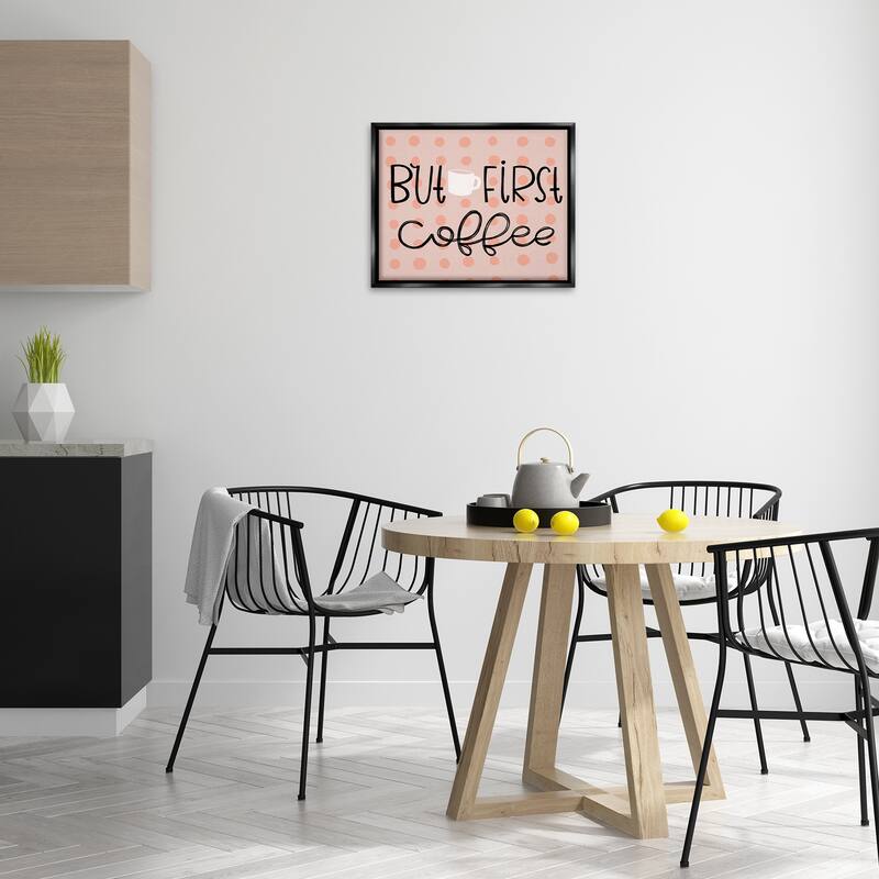 Stupell But First Coffee Polka Dots Framed Floater Canvas Wall Art Design By Mandy Ford Art + Illustration