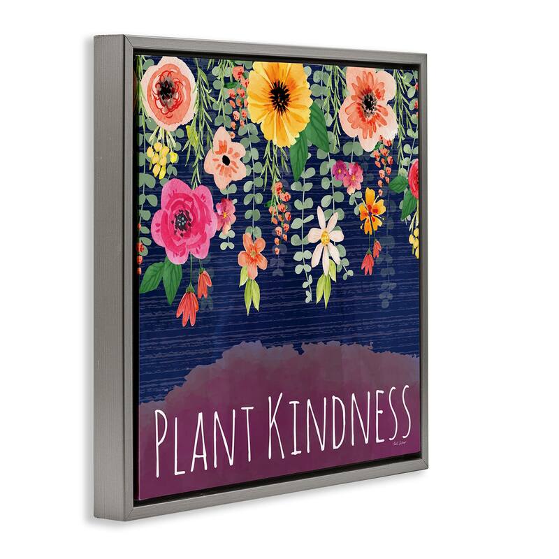 Stupell Plant Kindness with Florals Framed Floater Canvas Wall Art Design By Nicole DeCamp
