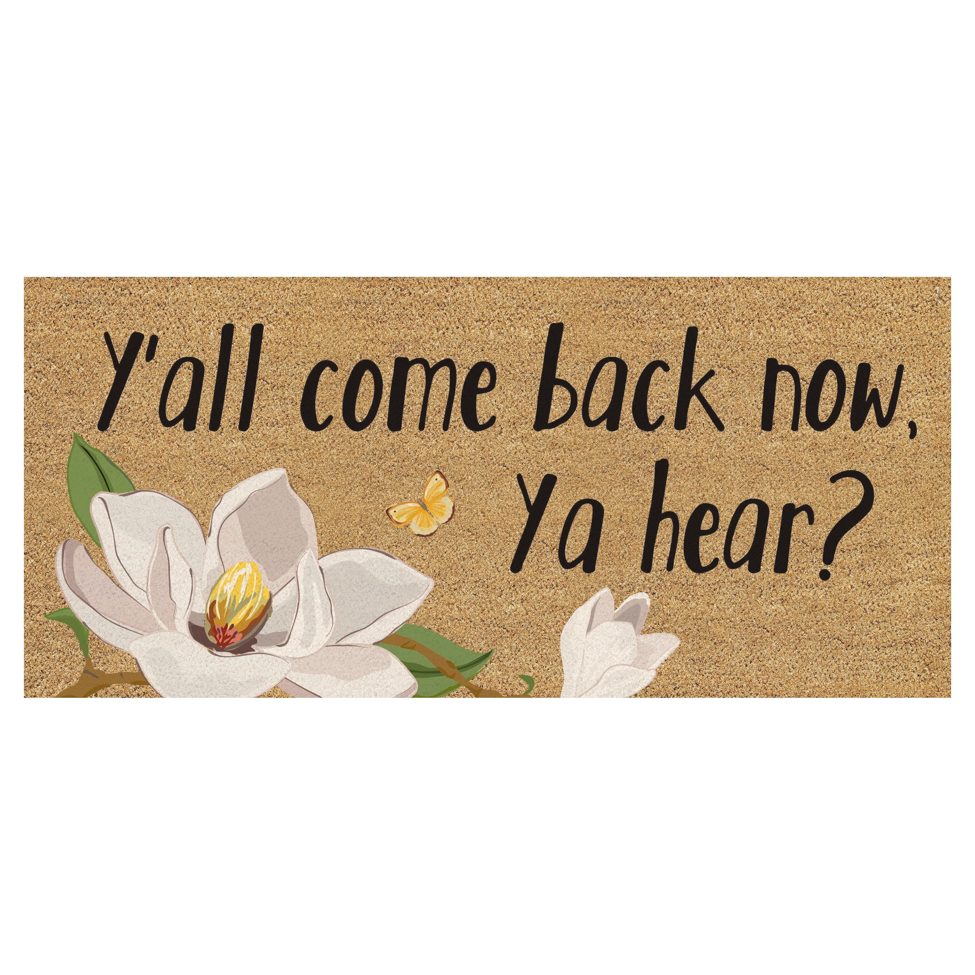 Y'all come back now, Ya hear? Flocked Coir Sassafras Switch Door Mat - 22" x 10"