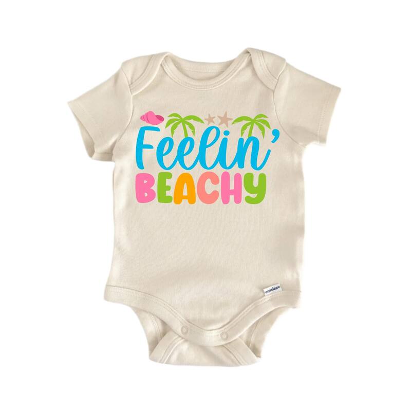 Feelin Beachy Beach Summer - Baby Boy Girl Clothes Infant Bodysuit Funny Cute - Natural - Newborn