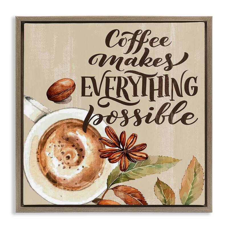 Stupell Rustic Coffee Makes Possible Framed Floater Canvas Wall Art Design By Kim Allen - 25 x 25 - Brown