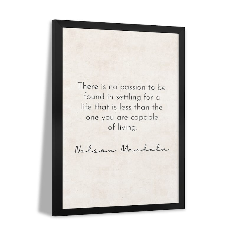No Passion - Nelson Mandela Quote Premium Framed Poster by Pixy Paper