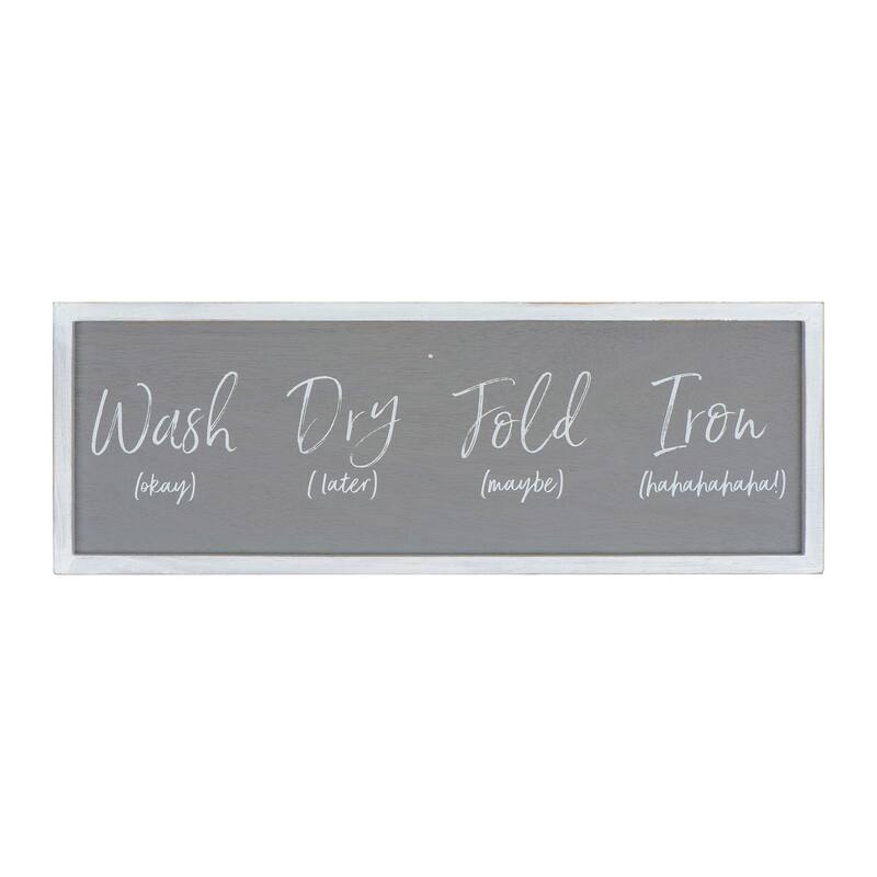 Grey "Wash ... Fold 'maybe' Iron 'hahaha'" Wood Framed Wall Decor