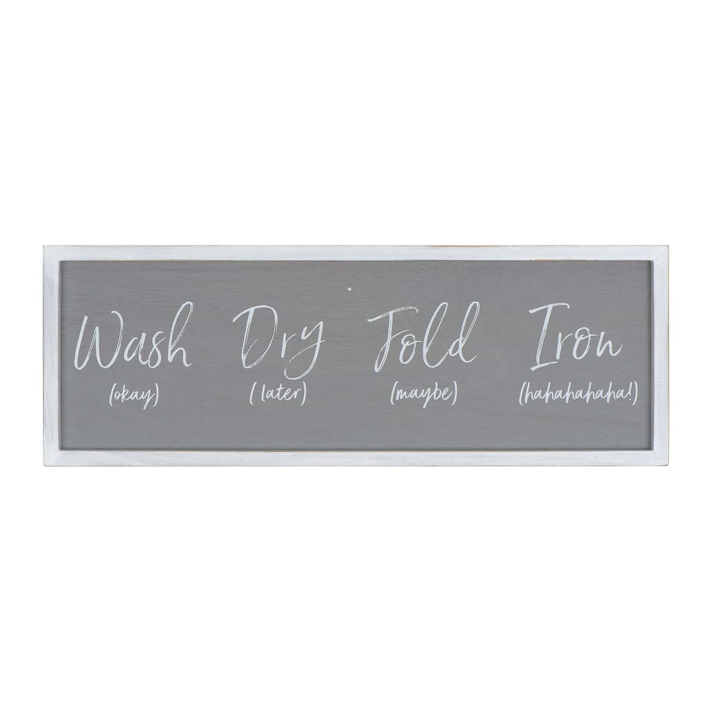 Grey "Wash ... Fold 'maybe' Iron 'hahaha'" Wood Framed Wall Decor