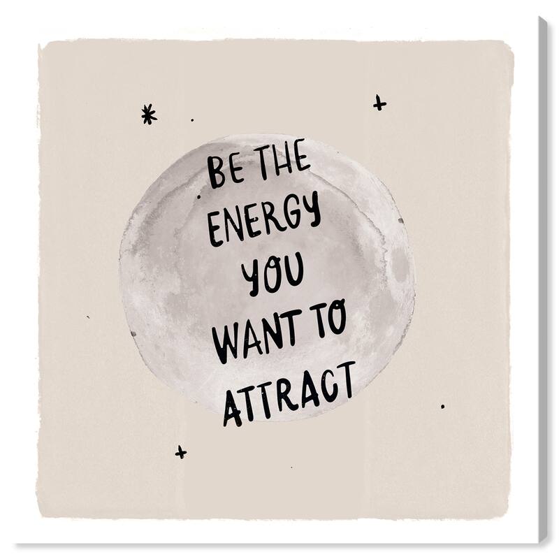 Wynwood Studio 'Be The Energy' Typography and Quotes Wall Art Canvas Print Inspirational Quotes and Sayings - White, Black